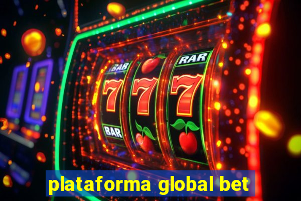 plataforma global bet